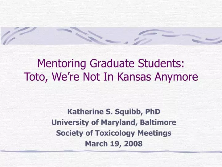 mentoring graduate students toto we re not in kansas anymore