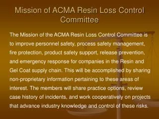Mission of ACMA Resin Loss Control Committee