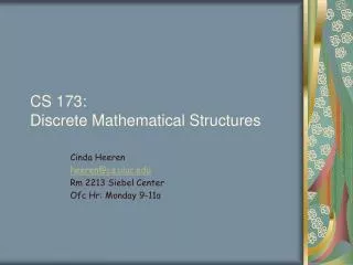 CS 173: Discrete Mathematical Structures