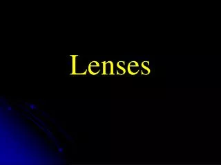 Lenses