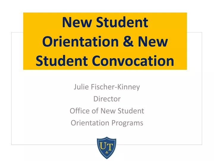 julie fischer kinney director office of new student orientation programs