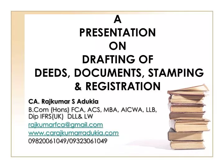 a presentation on drafting of deeds documents stamping registration