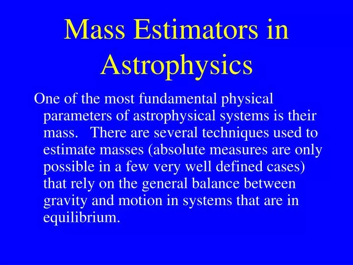 mass estimators in astrophysics