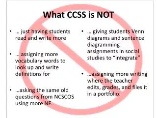 What CCSS is NOT