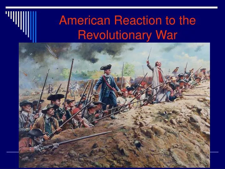 american reaction to the revolutionary war