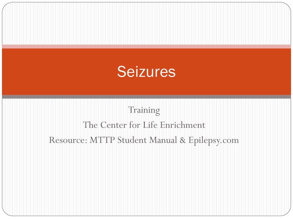 PPT - Seizures PowerPoint Presentation, free download - ID:1748841