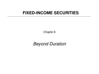 Chapter 6 Beyond Duration