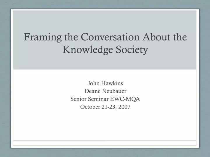framing the conversation about the knowledge society
