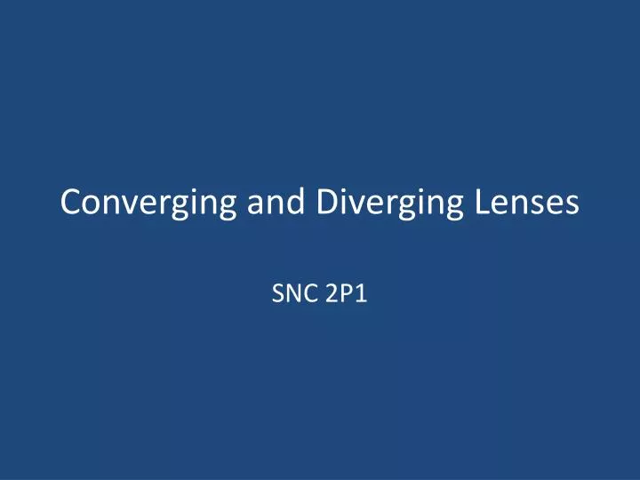 converging and diverging lenses