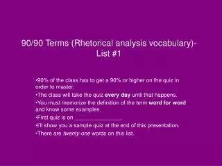 90/90 Terms (Rhetorical analysis vocabulary)- List #1