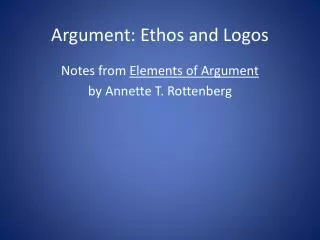Argument: Ethos and Logos