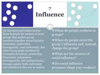 7 Influence
