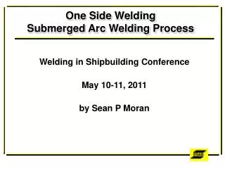 One Side Welding 		 Submerged Arc Welding Process