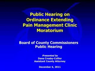 Public Hearing on Ordinance Extending Pain Management Clinic Moratorium