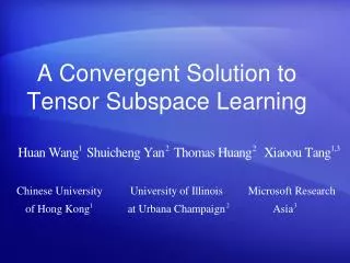 A Convergent Solution to Tensor Subspace Learning