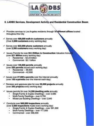 Provides services to Los Angeles residents through 16 different offices located throughout the City ? Serves over 499