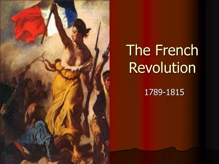 PPT - The French Revolution PowerPoint Presentation, free download - ID ...