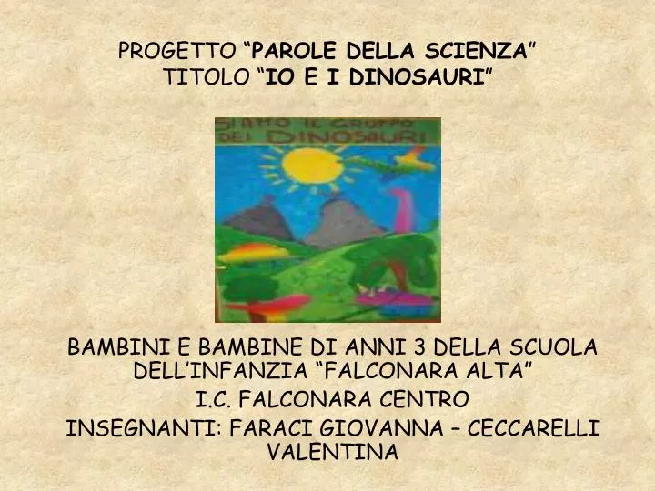 progetto parole della scienza titolo io e i dinosauri