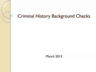 Criminal History Background Checks