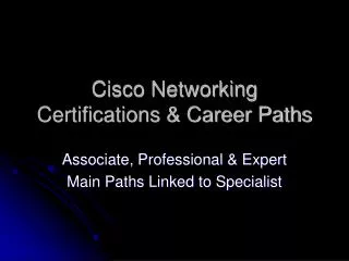 Cisco Networking Certifications &amp; Career Paths