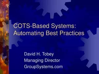 COTS-Based Systems: Automating Best Practices