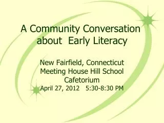 A Community Conversation about Early Literacy
