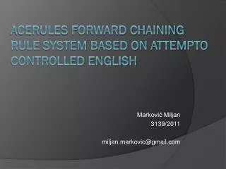 ACErules forward chaining rule system based on attempto controlled english