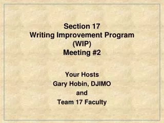 Section 17 Writing Improvement Program (WIP) Meeting #2