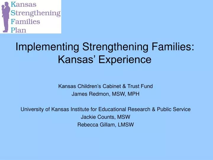 implementing strengthening families kansas experience