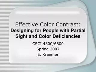 Effective Color Contrast: Designing for People with Partial Sight and Color Deficiencies