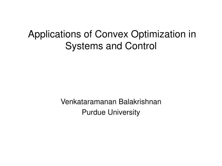 applications of convex optimization in systems and control