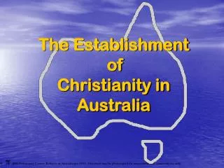 The Establishment of Christianity in Australia