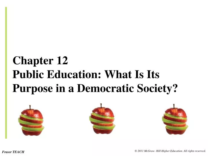 chapter 12 public education what is its purpose in a democratic society