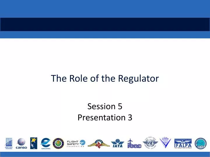 the role of the regulator