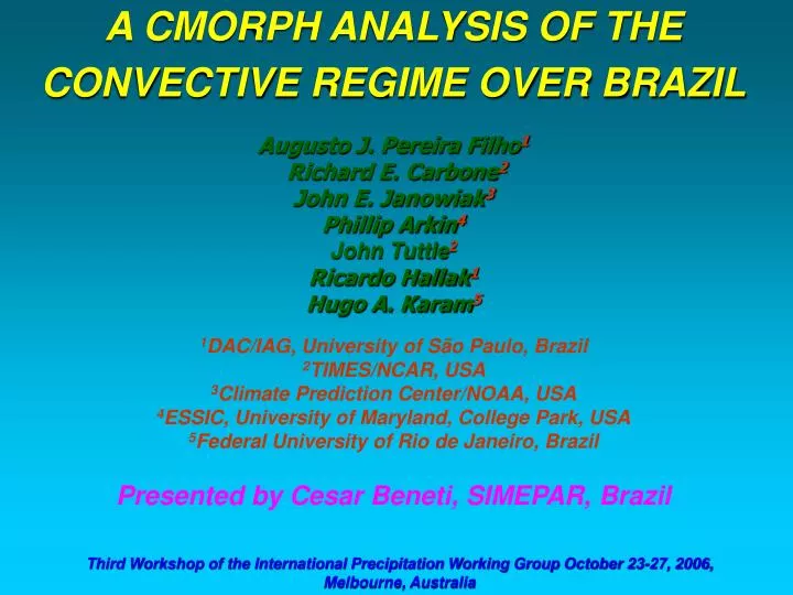 a cmorph analysis of the convective regime over brazil