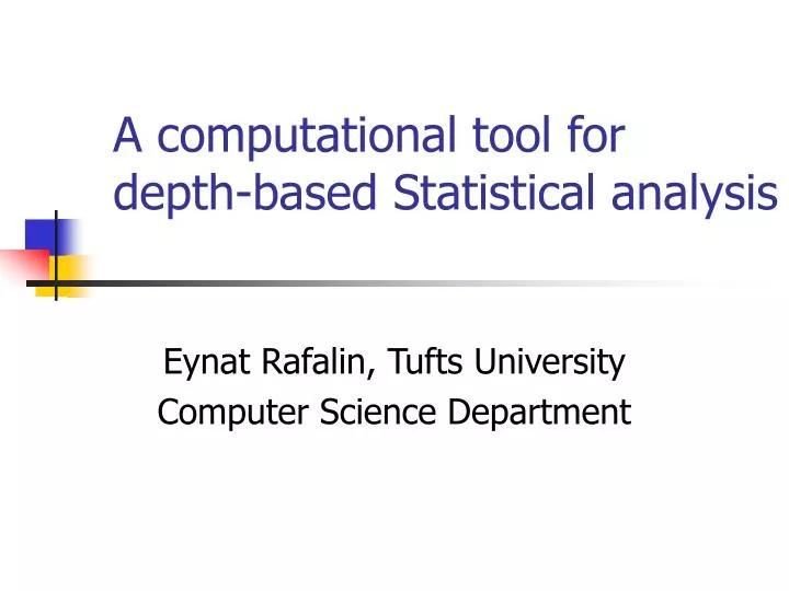 a computational tool for depth based statistical analysis