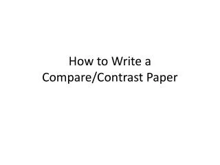 How to Write a Compare/Contrast Paper