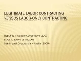 Legitimate labor Contracting versus labor-only contracting