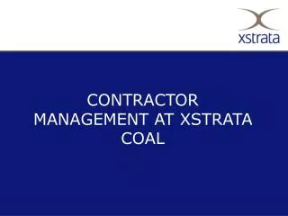 CONTRACTOR MANAGEMENT AT XSTRATA COAL