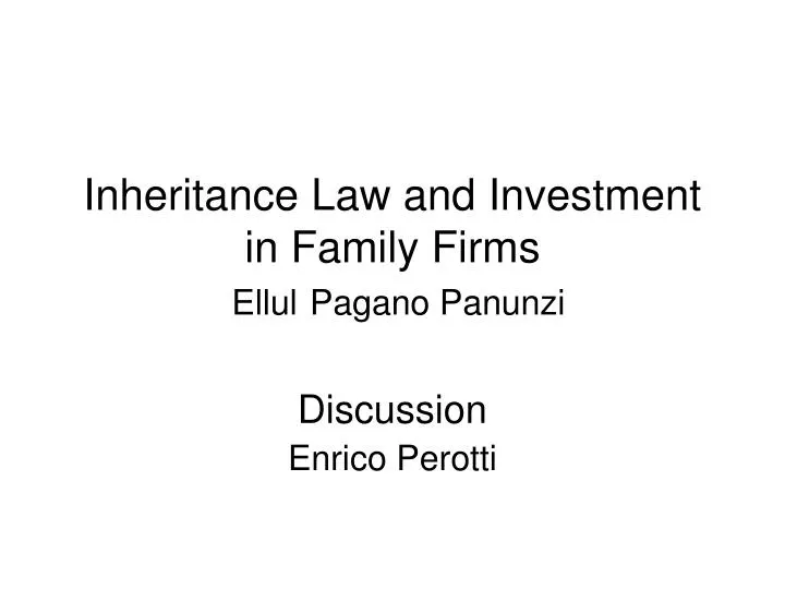 inheritance law and investment in family firms ellul pagano panunzi