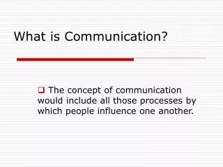 What is Communication?