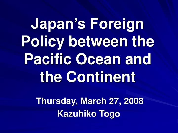 japan s foreign policy between the pacific ocean and the continent