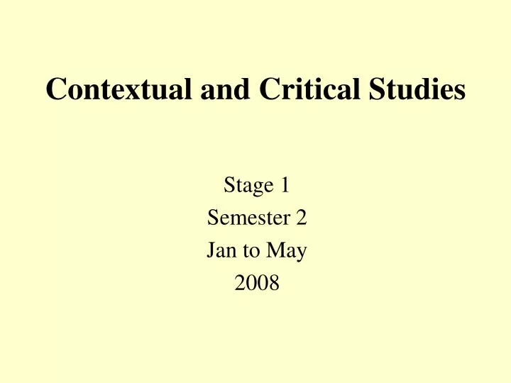 contextual and critical studies