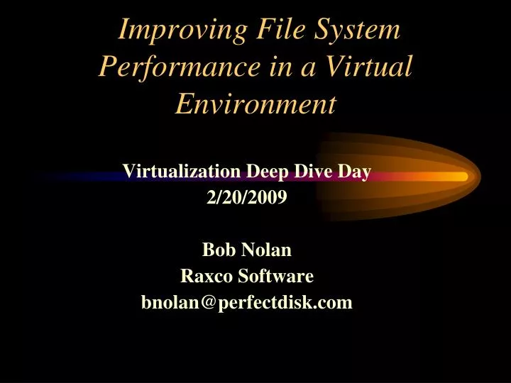 improving file system performance in a virtual environment