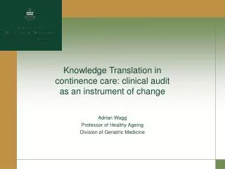 Knowledge Translation in continence care: clinical audit as an instrument of change