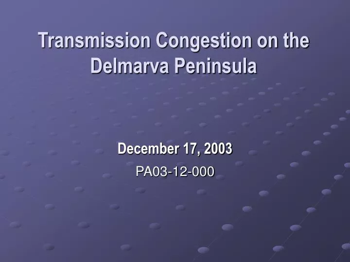 transmission congestion on the delmarva peninsula