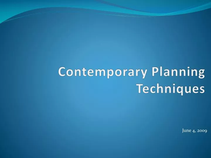 contemporary planning techniques