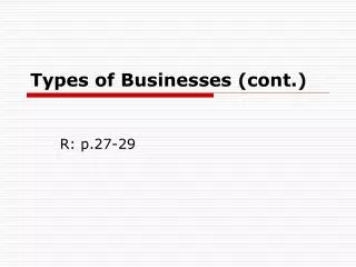 Types of Businesses (cont.)