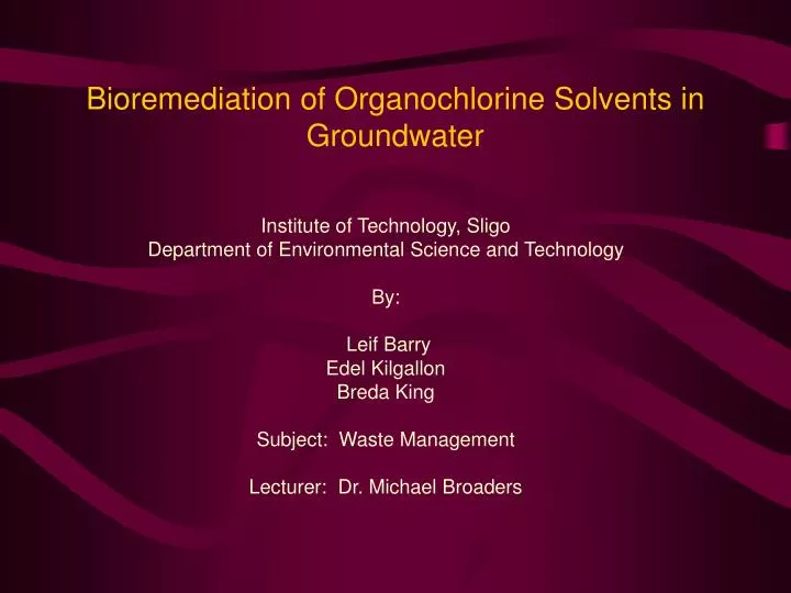 bioremediation of organochlorine solvents in groundwater