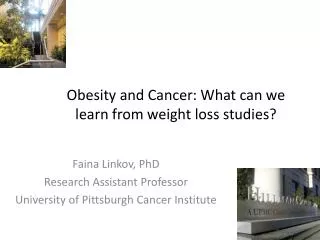 Obesity and Cancer: What can we learn from weight loss studies?